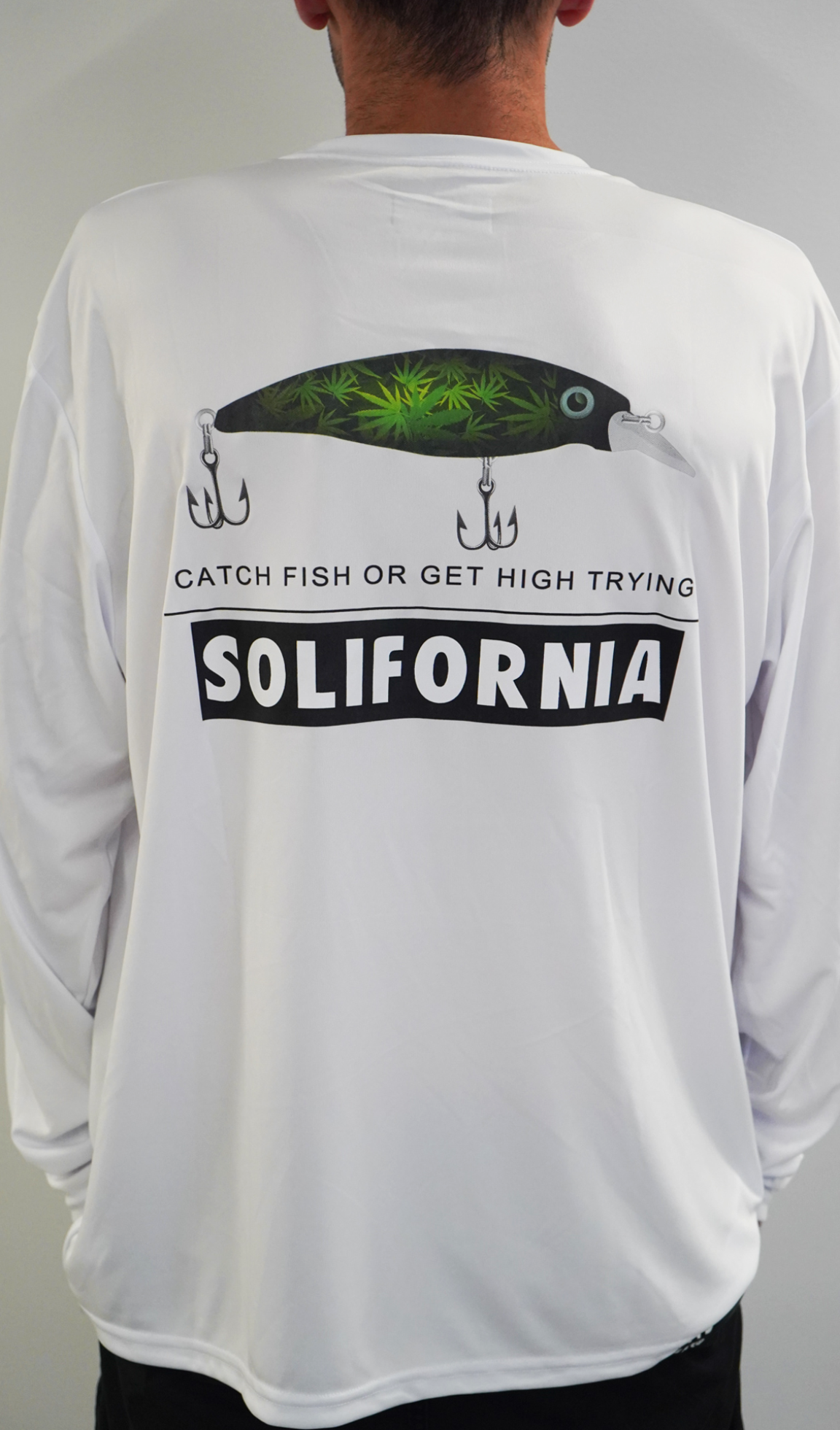 Catch Fish or Get High Trying Long Sleeve T-Shirt